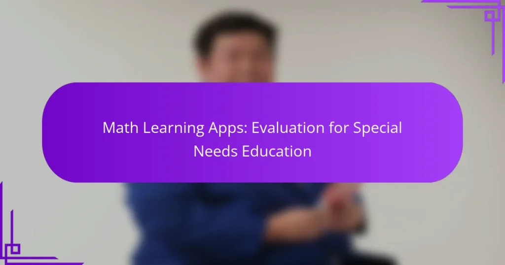 Math Learning Apps: Evaluation for Special Needs Education