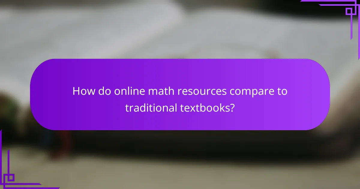 How do online math resources compare to traditional textbooks?