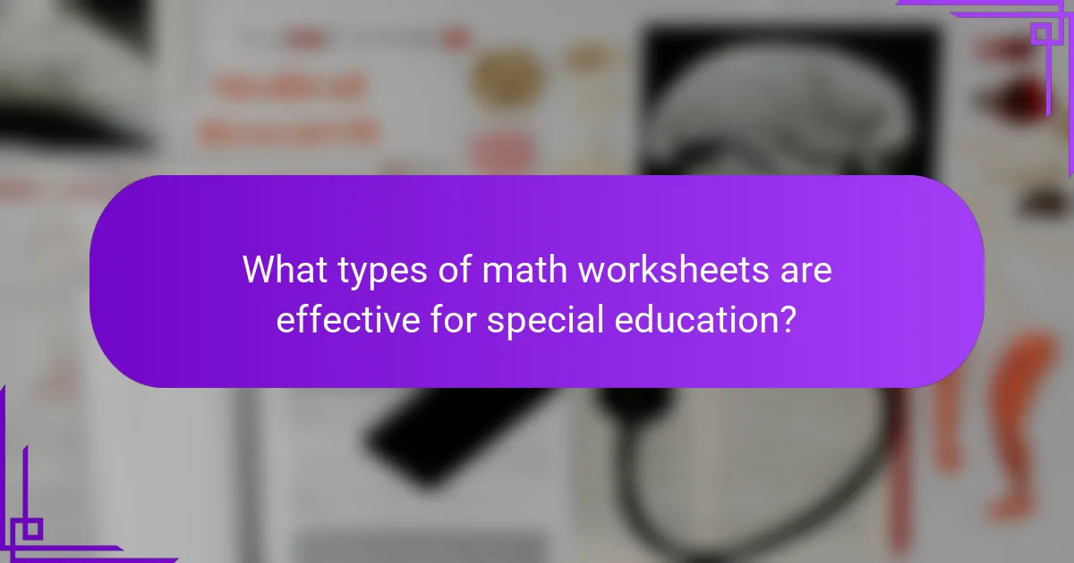 What types of math worksheets are effective for special education?